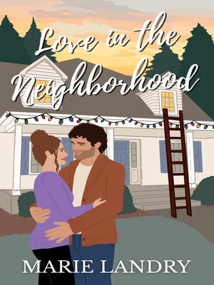 cover image of Love in the Neighborhood